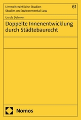 Doppelte Innenentwicklung durch St&auml;dtebaurecht -  Ursula Dahmen