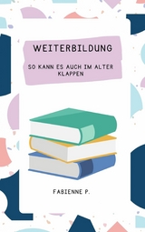 Weiterbildung - Fabienne P.
