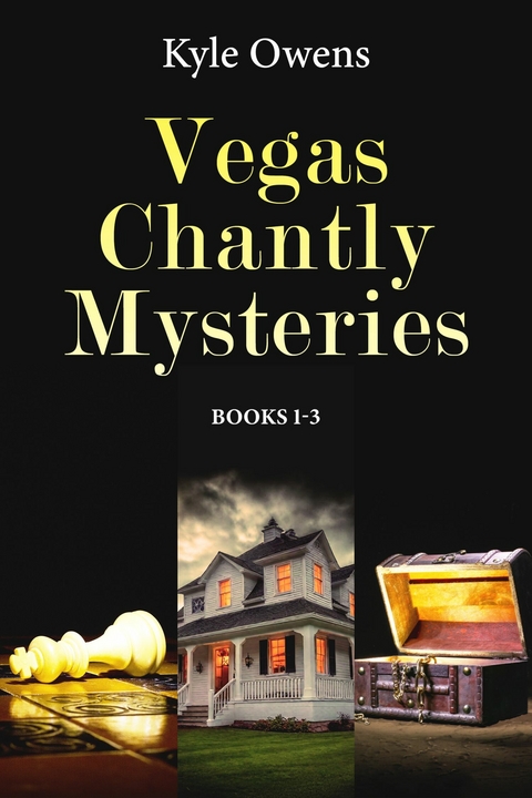 Vegas Chantly Mysteries - Books 1-3 -  Kyle Owens