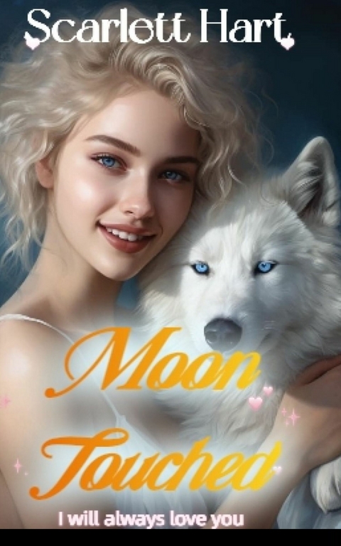 Moon Touched -  Scarlett Hart
