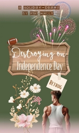 Destroying on Independence Day - Kiki Wally