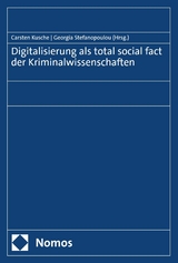 Digitalisierung als total social fact der Kriminalwissenschaften - 