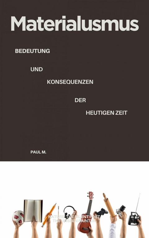 Materialismus - Paul M.