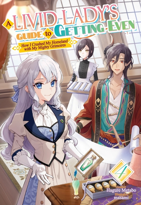 Livid Lady's Guide to Getting Even: How I Crushed My Homeland with My Mighty Grimoires Volume 4 -  Hagure metabo