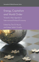 Energy, Capitalism and World Order -  Tim Di Muzio