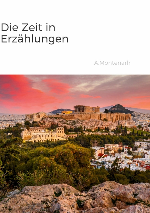 Die Zeit in Erz&auml;hlungen -  Ariane Montenarh