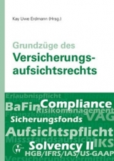 Grundz&uuml;ge des Versicherungsaufsichtsrechts - Kay Uwe Erdmann, Michael Diener, Detlef Kaulbach, Christian Neukamp