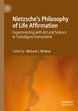Nietzsche's Philosophy of Life Affirmation - 