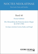 Die Alexandrias des Francisco Javier Alegre SJ (1729-1788) -  Florian Feldhofer