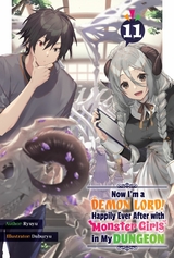 Now I'm a Demon Lord! Happily Ever After with Monster Girls in My Dungeon: Volume 11 -  Ryuyu