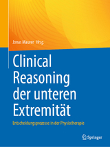 Clinical Reasoning der unteren Extremit&auml;t - 