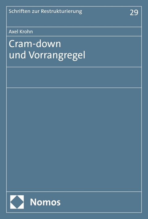 Cram-down und Vorrangregel -  Axel Krohn