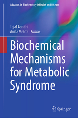 Biochemical Mechanisms for Metabolic Syndrome - 