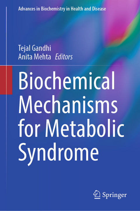 Biochemical Mechanisms for Metabolic Syndrome - 
