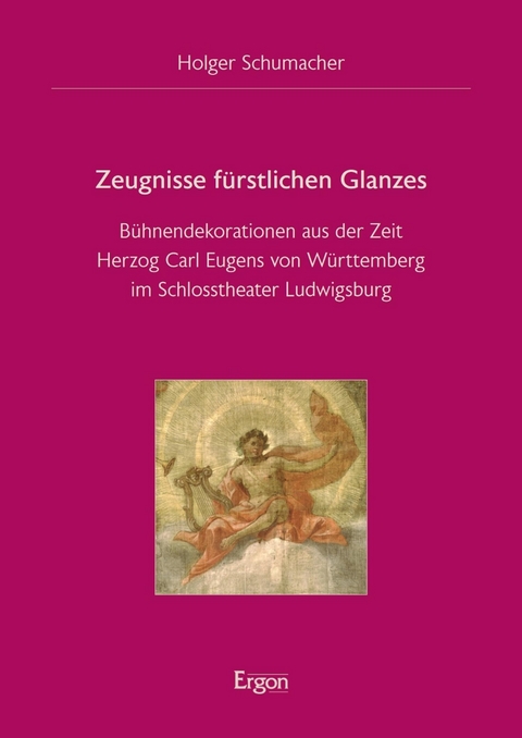 Zeugnisse f&uuml;rstlichen Glanzes -  Holger Schumacher