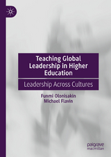Teaching Global Leadership in Higher Education - Funmi Olonisakin, Michael Flavin
