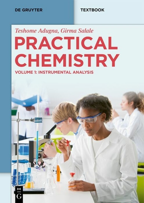 Practical Chemistry - Teshome Adugna, Girma Salale Geleta