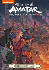 Avatar &ndash; Der Herr der Elemente 19: Ungleichgewicht 3 - Faith Erin Hicks