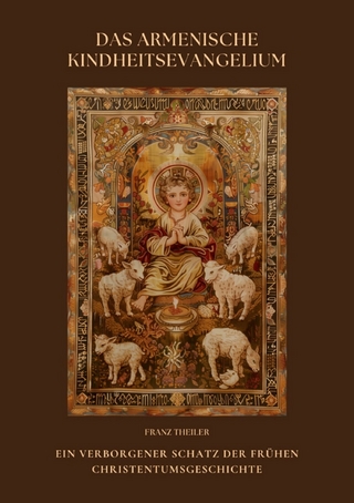 Das Armenische Kindheitsevangelium