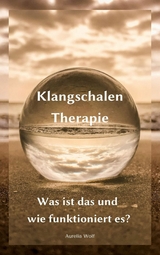 Klangschalentherapie - Aurelia Wolf