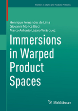 Immersions in Warped Product Spaces - Henrique Fernandes de Lima, Giovanni Molica Bisci, Marco Antonio Lázaro Velásquez