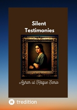 Silent Testimonies - Azhar Ul Haque Sario