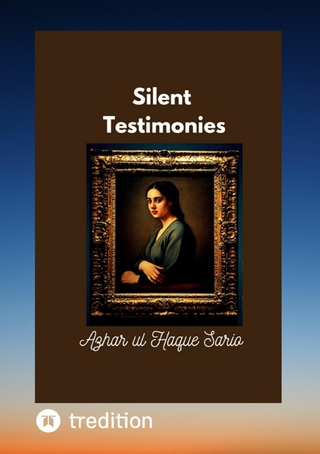 Silent Testimonies