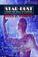 Under the spell of the digital world (STAR-DUST 13) - Jens F. Simon