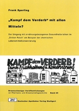 &bdquo;Kampf dem Verderb&ldquo; mit allen Mitteln? - Frank Sperling