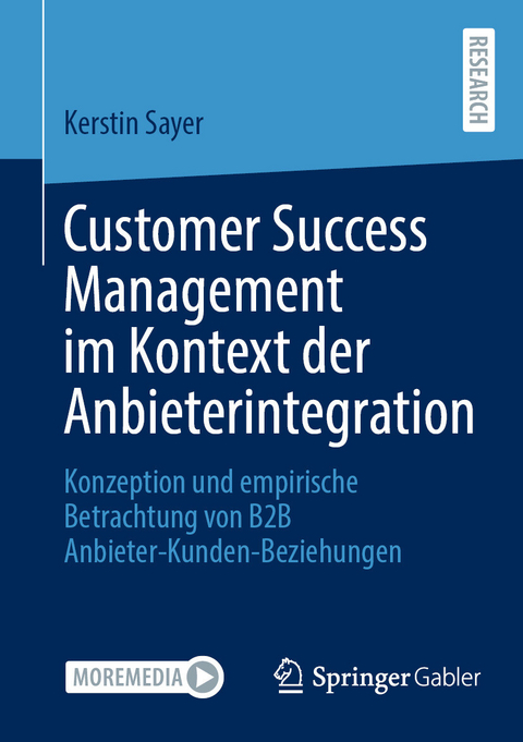 Customer Success Management im Kontext der Anbieterintegration - Kerstin Sayer
