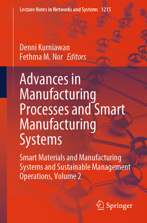 Advances in Manufacturing Processes and Smart Manufacturing Systems - 