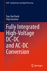 Fully Integrated High-Voltage DC-DC and AC-DC Conversion - Tuur Van Daele, Filip Tavernier