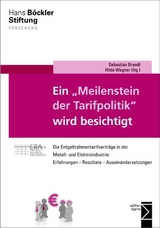 Ein &raquo;Meilenstein der Tarifpolitik&laquo; wird besichtigt - 