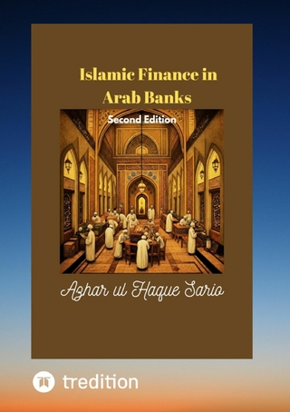 Islamic Finance in Arab Banks Second Edition