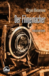 Der Filmemacher - Mirjam Wiesemann