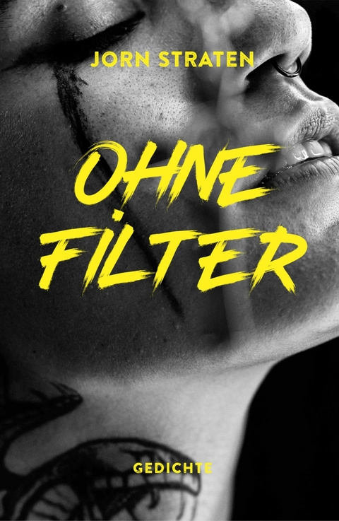 Ohne Filter - Jorn Straten