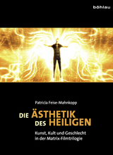 Die &Auml;sthetik der Heiligen - Patricia Feise-Mahnkopp
