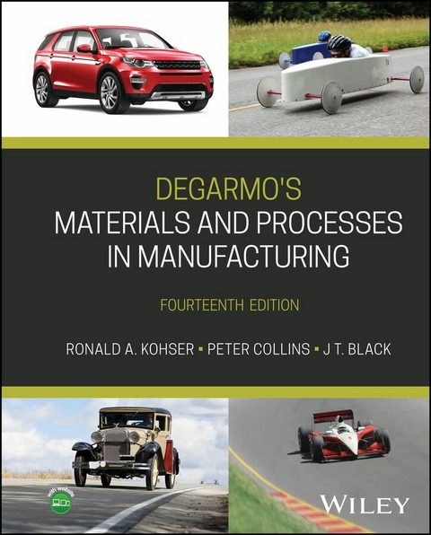 DeGarmo's Materials and Processes in Manufacturing - Ronald A. Kohser, Peter C. Collins, J. T. Black