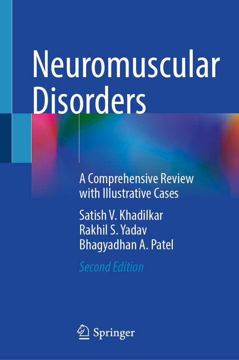 Neuromuscular Disorders - Satish V. Khadilkar, Rakhil S. Yadav, Bhagyadhan A. Patel