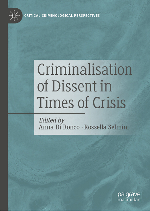 Criminalisation of Dissent in Times of Crisis - 