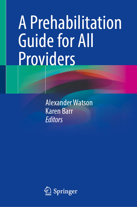 A Prehabilitation Guide for All Providers - 
