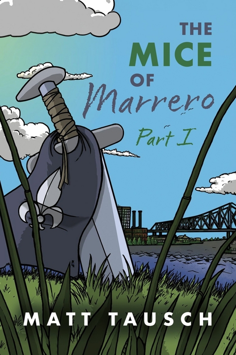 Mice of Marrero -  Matt Tausch