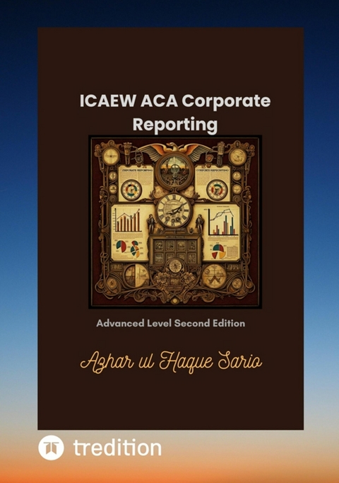 ICAEW ACA Corporate Reporting - Azhar Ul Haque Sario