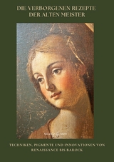 Die verborgenen Rezepte der Alten Meister - Angelo Guardi