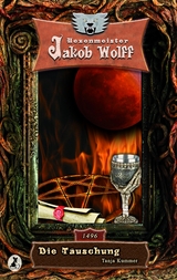 Jakob Wolff - Die T&auml;uschung - Tanja Kummer