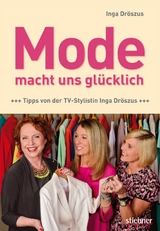 Mode macht uns gl&uuml;cklich - Inga Dr&ouml;szus