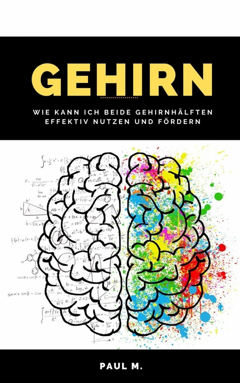 Gehirn - Paul M.