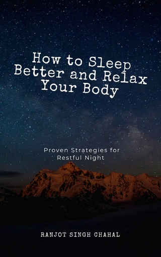 How to Sleep Better and Relax Your Body