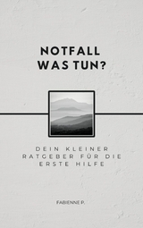 Notfall, was tun ? - Fabienne P.