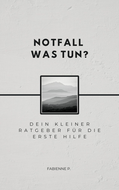 Notfall, was tun ? - Fabienne P.
